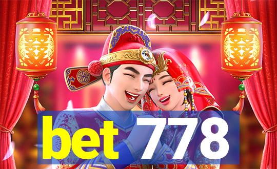 bet 778